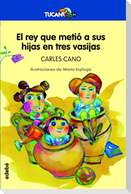 El rey que metió a sus hijas en tres vasijas