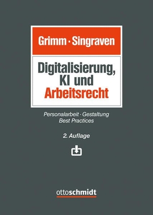 Bromme, Adrian / Koschker, Maximilian et al. Digitalisierung, KI und Arbeitsrecht - Personalarbeit - Gestaltung - Best Practices. Schmidt , Dr. Otto, 2026.