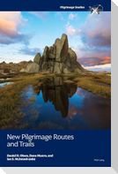 New Pilgrimage Routes and Trails