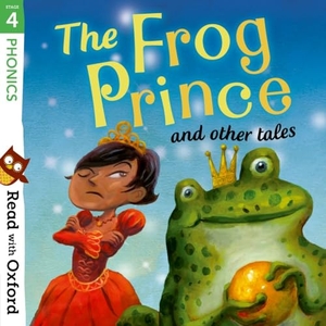 Heddle, Becca / Thomson, Pat et al. Read with Oxford: Stage 4: Phonics: The Frog Prince and Other Tales. Oxford University Press, 2018.