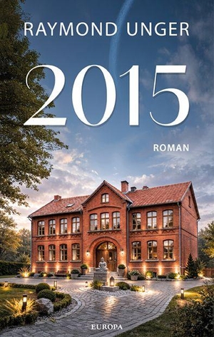 Unger, Raymond. 2015. Europa Verlag GmbH, 2026.