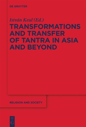 Keul, István (Hrsg.). Transformations and Transfer of Tantra in Asia and Beyond. De Gruyter, 2012.