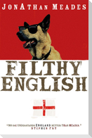 Filthy English