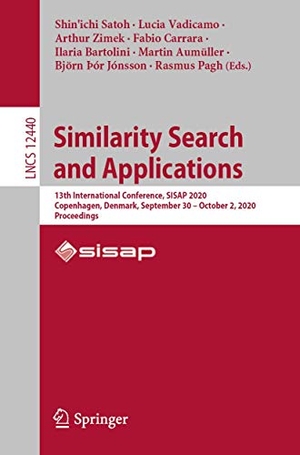 Satoh, Shin'ichi / Lucia Vadicamo et al (Hrsg.). Similarity Search and Applications - 13th International Conference, SISAP 2020, Copenhagen, Denmark, September 30 ¿ October 2, 2020, Proceedings. Springer International Publishing, 2020.