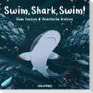 Swim, Shark, Swim!