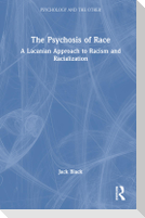 The Psychosis of Race