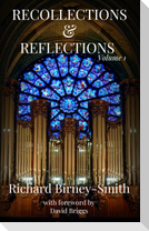 Recollections & Reflections Volume 1