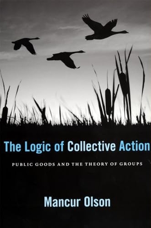 Olson, Mancur. The Logic of Collective Action - Public Goods and the Theory of Groups, With a New Preface and Appendix. Harvard University Press, 1971.