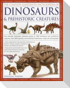 Complete Illustrated Encyclopedia of Dinosaurs & Prehistoric Creatures