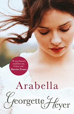 Heyer, Georgette. Arabella - Gossip, scandal and an unforgettable Regency romance. DK, 2004.
