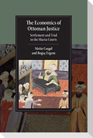 The Economics of Ottoman Justice