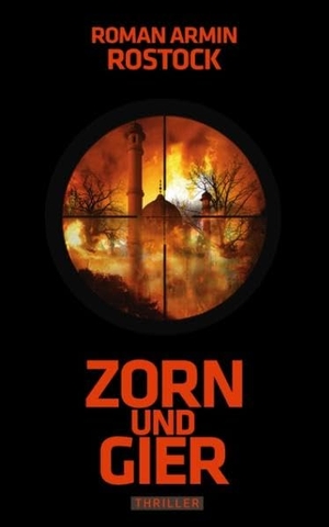 Rostock, Roman Armin. Zorn und Gier. TWENTYSIX CRIME, 2017.