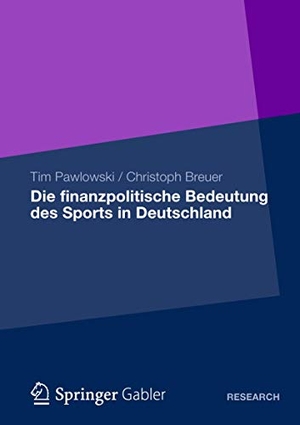 Breuer, Christoph / Tim Pawlowski. Die finanzpolitische Bedeutung des Sports in Deutschland. Springer Fachmedien Wiesbaden, 2012.