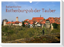 Romantisches Rothenburg ob der Tauber (Wandkalender 2024 DIN A3 quer), CALVENDO Monatskalender