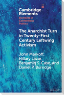The Anarchist Turn in Twenty-First Century Leftwing Activism