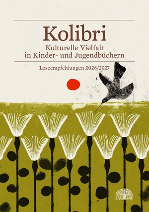 Books, Baobab / Cyrilla Gadient et al (Hrsg.). Kolibri 2026/2027 - Kulturelle Vielfalt in Kinder- und Jugendbüchern - Leseempfehlungen. Baobab Books, 2026.