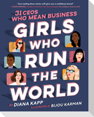 Girls Who Run the World: Thirty CEOs Who Mean Business