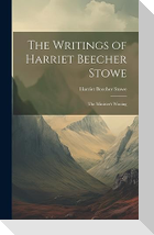 The Writings of Harriet Beecher Stowe