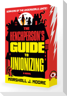 The Henchperson's Guide to Unionizing