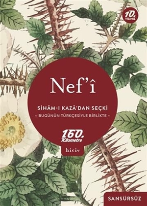 Nefi. Siham-i Kazadan Secki. 160. Kilometre Yayinevi, 2021.
