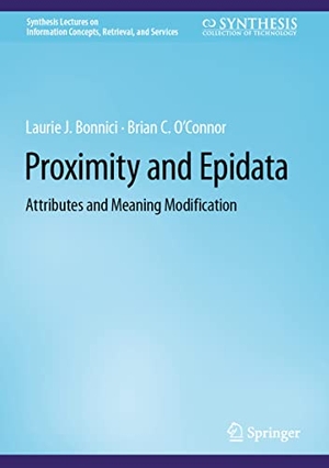 O'Connor, Brian C. / Laurie J. Bonnici. Proximity and Epidata - Attributes and Meaning Modification. Springer International Publishing, 2022.