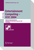 Entertainment Computing - ICEC 2004