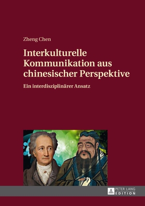 Chen, Zheng. Interkulturelle Kommunikation aus chinesischer Perspektive - Ein interdisziplinärer Ansatz. Peter Lang, 2014.