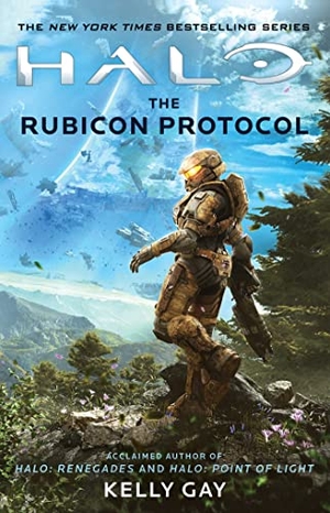Gay, Kelly. Halo: The Rubicon Protocol. Gallery Books, 2022.