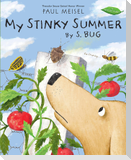 My Stinky Summer by S. Bug