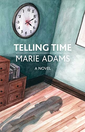 Adams, Marie. Telling Time. Aeon Books Ltd, 2018.