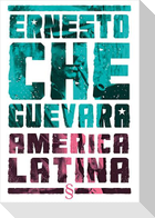 Ernesto Che Guevara America Latina