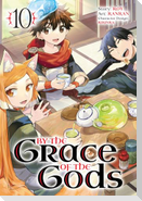 By the Grace of the Gods 10 (Manga)