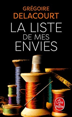 Delacourt, Grégoire. La liste de mes envies. Hachette, 2013.