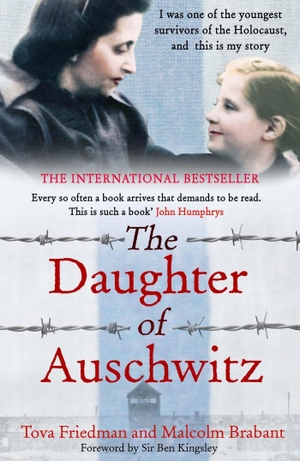 Friedman, Tova / Malcolm Brabant. The Daughter of Auschwitz. Quercus Publishing Plc, 2023.