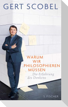 Warum wir philosophieren müssen