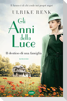 Gli anni della luce. Il destino di una famiglia