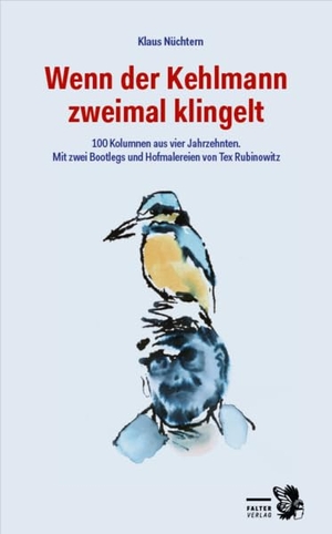 Nüchtern, Klaus. Wenn der Kehlmann zweimal klingelt - Die besten 100 Kolumnen aus vier Jahrzehnten. Mit zwei Bootlegs und zahlreichen Hofmalereien von Tex Rubinowitz. Falter Verlag, 2026.
