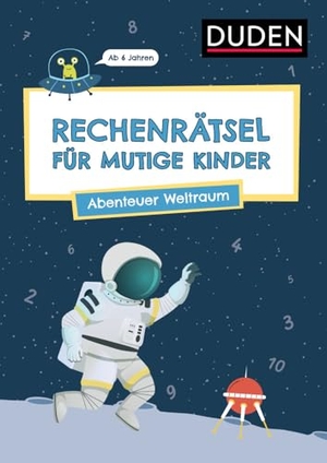 Eck, Janine / Ulrike Rogler. Rechenrätsel für mutige Kinder - Abenteuer Weltraum. Bibliograph. Instit. GmbH, 2024.