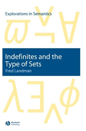Landman. Indefinites Type of Sets. John Wiley & Sons, 2004.