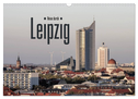 Reise durch Leipzig (Wandkalender 2024 DIN A3 quer), CALVENDO Monatskalender