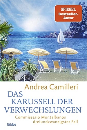 Camilleri, Andrea. Das Karussell der Verwechslungen - Commissario Montalbanos dreiundzwanzigster Fall. Roman. Lübbe, 2023.