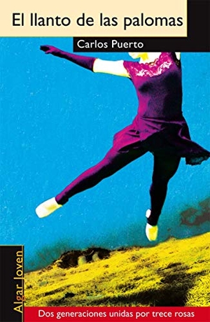 Puerto, Carlos. El llanto de las palomas. Algar libros S.L.U., 2009.