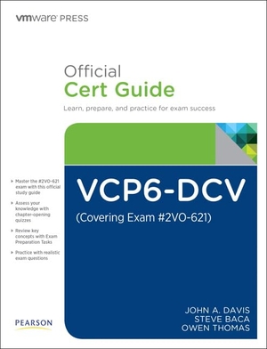 Davis, John / Baca, Steve et al. Vcp6-DCV Official Cert Guide (Exam #2v0-621). Pearson Education, 2016.