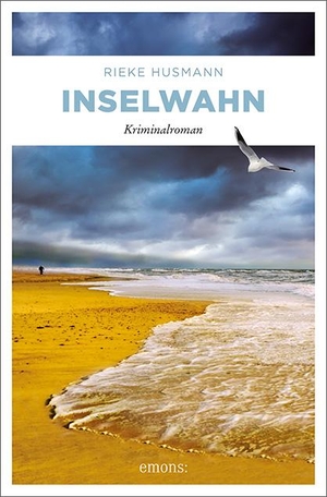 Husmann, Rieke. Inselwahn. Emons Verlag, 2019.