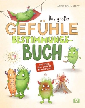 Bohnstedt, Antje. Das große Gefühle-Bestimmungsbuch - Mit Eddie, dem Gefühle-Monsterchen. Positive und negative Emotionen benennen und Mimik lesen. Fördert die emotionale Kompetenz bei Kindern ab 5. Don Bosco Medien GmbH, 2026.
