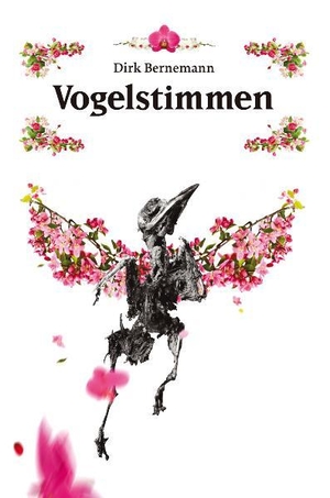 Bernemann, Dirk. Vogelstimmen - Menschen mit Vergangenheit könnten auch Menschen mit Zukunft sein.... Ubooks-Verlag U-line, 2018.