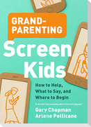 Grandparenting Screen Kids