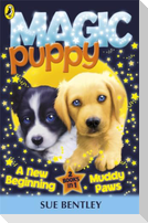 Magic Puppy: A New Beginning and Muddy Paws Bind Up