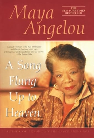 Angelou, Maya. A Song Flung Up to Heaven. Random House Publishing Group, 2003.