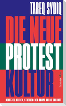 Die neue Protestkultur